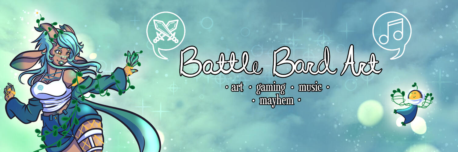A banner of Bard and the Sprout Salcedo. They are sitting on a Galaxy background in Blues and Greens with the words "Battle Bard Art" and "Art, Gaming, Music, Mayhem" on it.